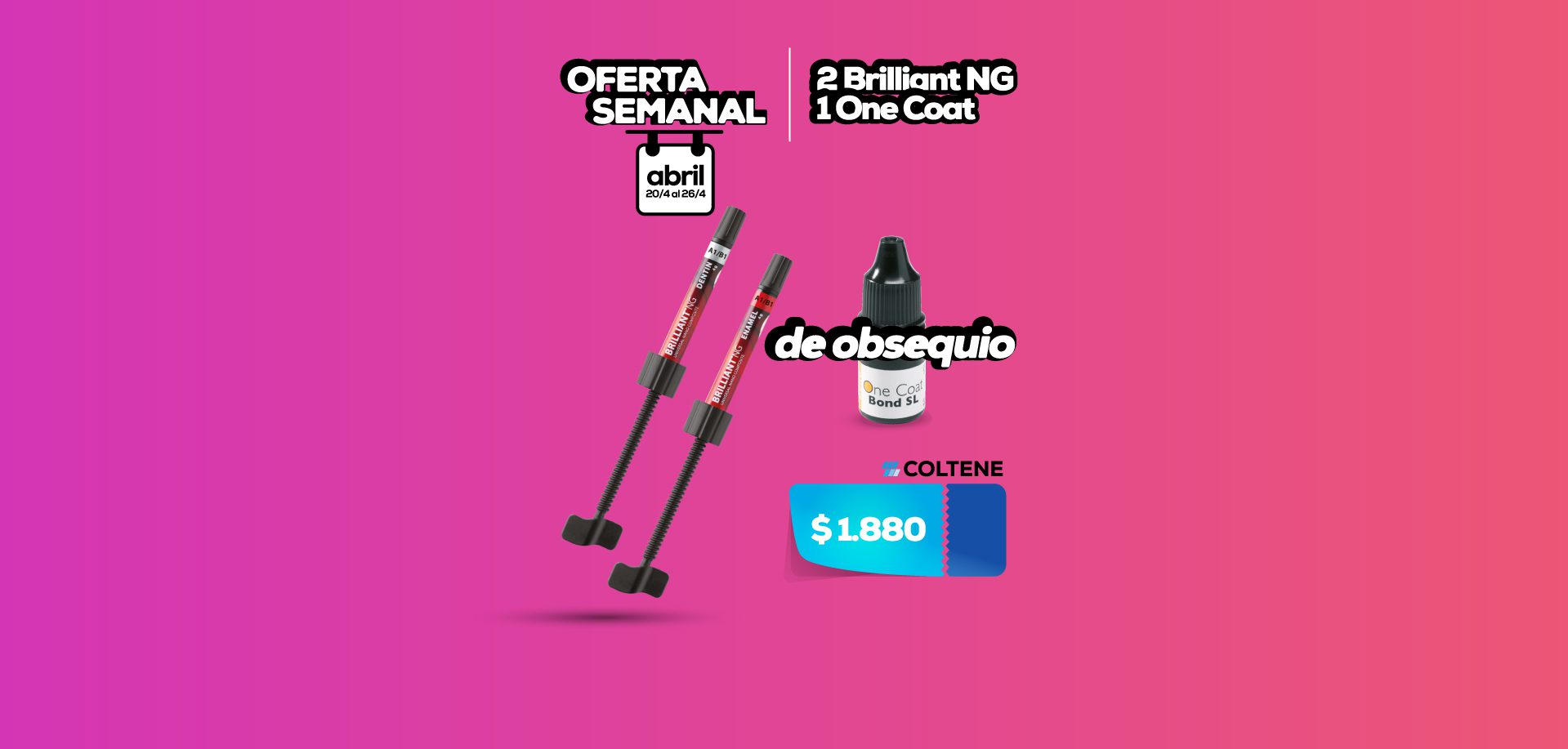 Oferta Semanal Brilliant NG + One Coat